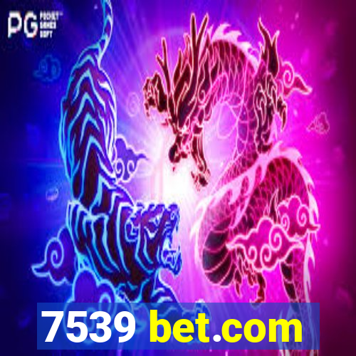 7539 bet.com